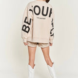Be Your Self Oversized Sweatshirt - Beige